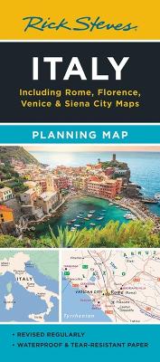 Rick Steves Italy Planning Map: Including Rome, Florence, Venice & Siena City Maps book