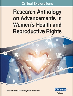 Research Anthology on Advancements in Women's Health and Reproductive Rights book