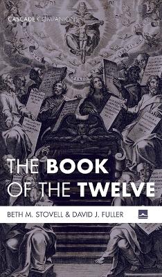 The Book of the Twelve by Beth M Stovell