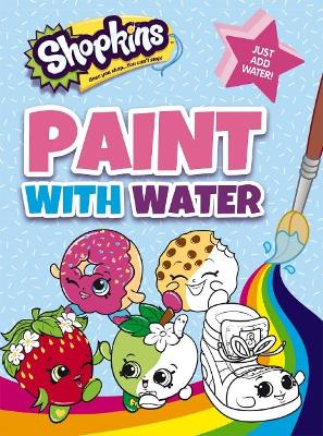 Shopkins: Paint with Water book