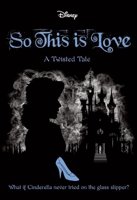 Disney: A Twisted Tale: #9 So This is Love book