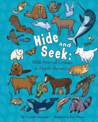 Hide and Seek: Wild Animal Groups in North America book