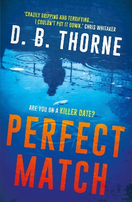 Perfect Match by D. B. Thorne