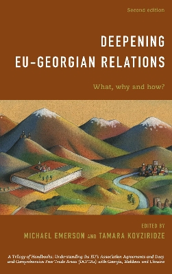 Deepening EU-Georgian Relations: What, Why and How? by Michael Emerson