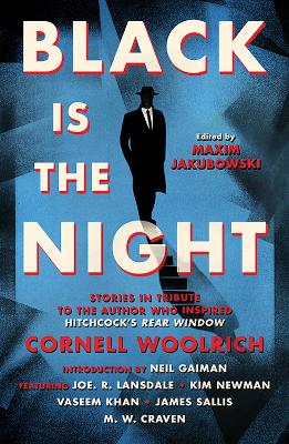 Black is the Night: Stories inspired by Cornell Woolrich book