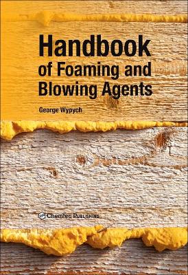 Handbook of Foaming and Blowing Agents book