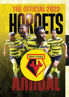 The Official Watford FC Annual 2022 book