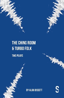The Ching Room & Turbo Folk: Two Plays by Alan Bissett book