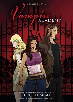 Vampire Academy: Bk. 1 by Emma Vieceli