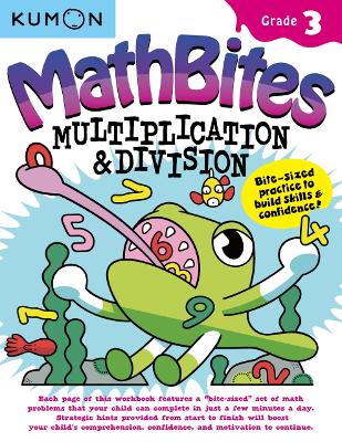 Math Bites: Grade 3 Multiplication & Division by Kumon