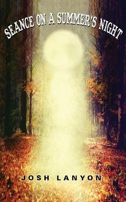 Séance on a Summer's Night book