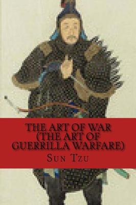 Art of War + the Art of Guerrilla Warfare book
