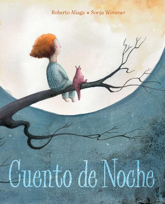 A Cuento de noche (A Night Time Story) by Roberto Aliaga