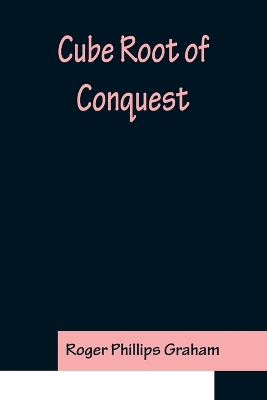 Cube Root of Conquest book