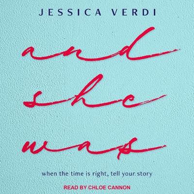 And She Was by Jessica Verdi