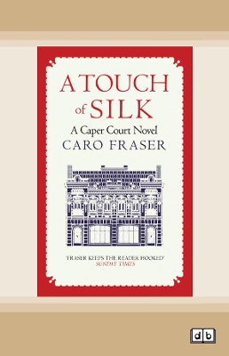 A Touch of Silk: Caper Court book