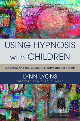 Using Hypnosis with Children book