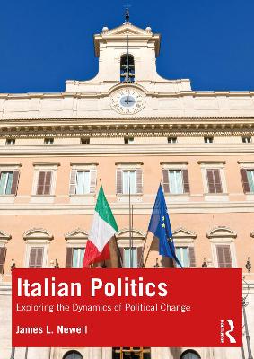 Contemporary Italian Politics by James L. Newell