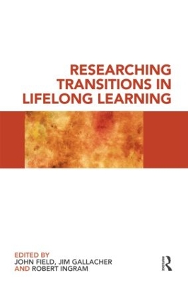 Researching Transitions in Lifelong Learning by John Field