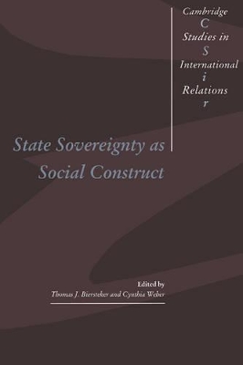 State Sovereignty as Social Construct by Thomas J. Biersteker