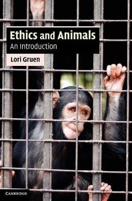 Ethics and Animals by Lori Gruen