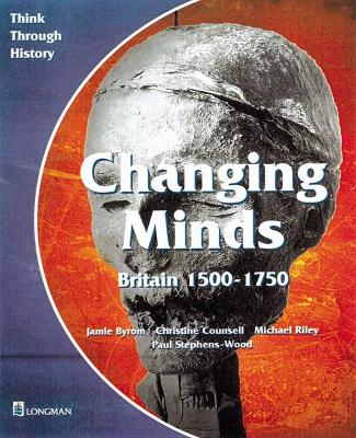 Changing Minds Britain 1500-1750 Pupil's Book book