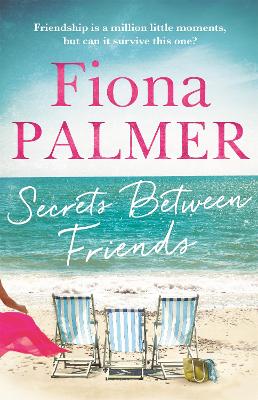 Secrets Between Friends by Fiona Palmer