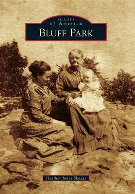 Bluff Park by Heather Jones Skaggs