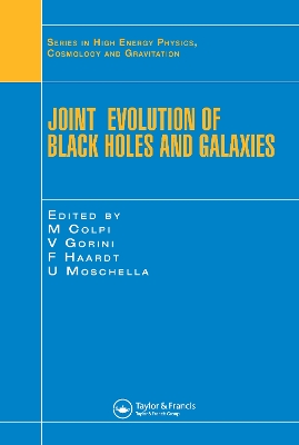 Joint Evolution of Black Holes and Galaxies by M. Colpi