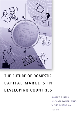 Future of Domestic Capital Markets in Developing Countries book