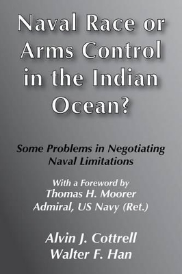 Naval Race or Arms Control in the Indian Ocean? book