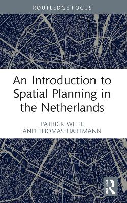 An Introduction to Spatial Planning in the Netherlands book