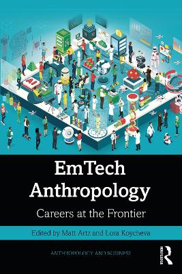 EmTech Anthropology: Careers at the Frontier book