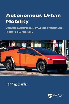 Autonomous Urban Mobility: Understanding Innovation Principles, Priorities, Policies book