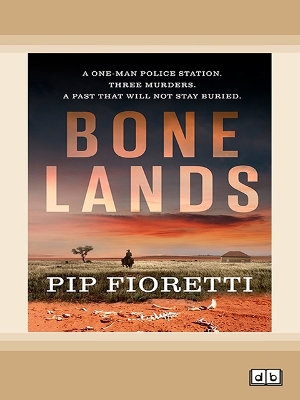 Bone Lands by Pip Fioretti