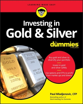 Investing in Gold & Silver For Dummies book