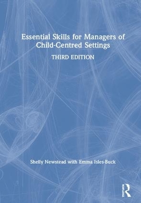 Essential Skills for Managers of Child-Centred Settings book