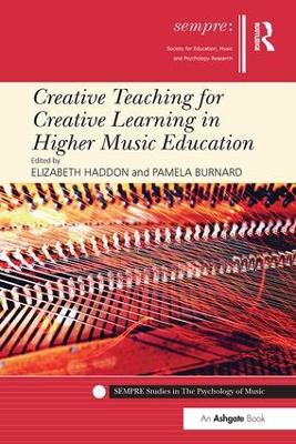 Creative Teaching for Creative Learning in Higher Music Education book
