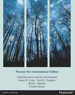 Earth Resources and the Environment: Pearson New International Edition book