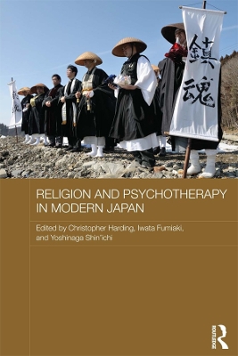 Religion and Psychotherapy in Modern Japan by Christopher Harding