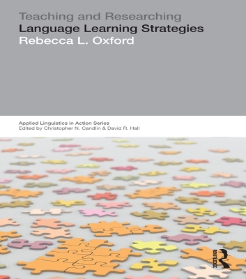 Teaching & Researching: Language Learning Strategies by Rebecca L Oxford