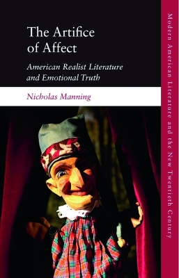 The Artifice of Affect: American Realist Literature and Emotional Truth book