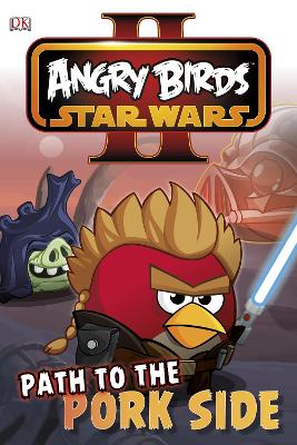 Angry Birds Star Wars Reader Path to the Pork Side book