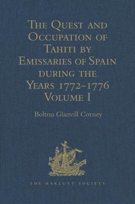 Quest and Occupation of Tahiti by Emissaries of Spain During the Years 1772-1776 book