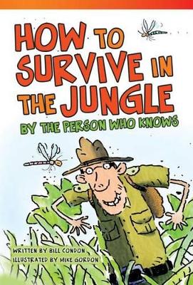 How to Survive in the Jungle by the Person Who Knows book