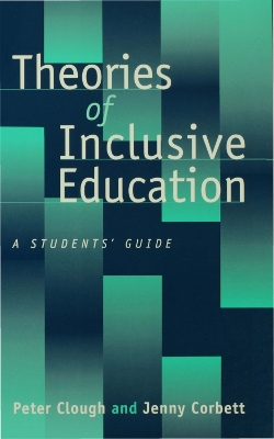 Theories of Inclusive Education: A Student′s Guide book