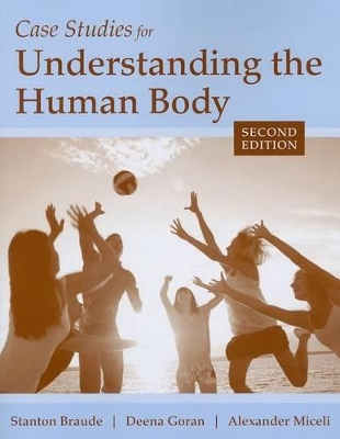 Case Studies For Understanding The Human Body book