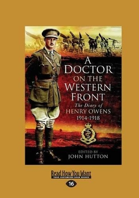 A Doctor on the Western Front: The Diary of Henry Owens 1914-1918 book