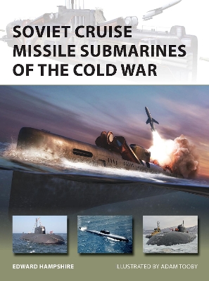 Soviet Cruise Missile Submarines of the Cold War book