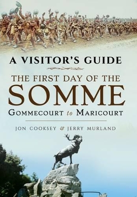 Visitor's Guide: The First Day of the Somme book